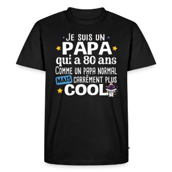 Papa 80 ans Anniversaire Fête des Pères Humour - T-shirt Premium bio Homme - noir - Devant - Nico (187cm)
