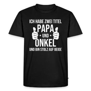 J’ai deux titres, papa et oncle, et je suis fier - T-shirt Premium bio Homme - noir - Devant - Nico (187cm)
