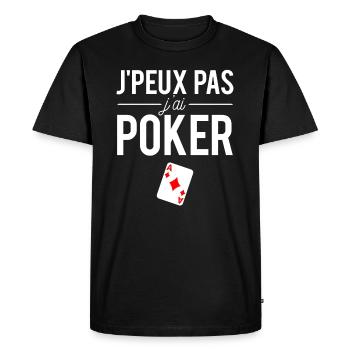 J'peux pas j'ai poker jeu de cartes humour - T-shirt Premium bio Homme - noir - Devant - Nico (187cm)