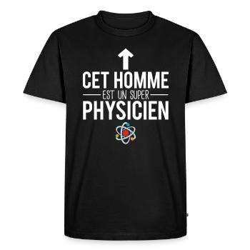 Cet homme est un super physicien métier science - T-shirt Premium bio Homme - noir - Devant - Nico (187cm)
