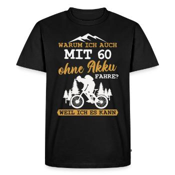 60 Geburtstag Radfahrer 60 Jahre Spruch - Männer Premium Bio T-Shirt - Schwarz - Vorne - Nico (187cm)
