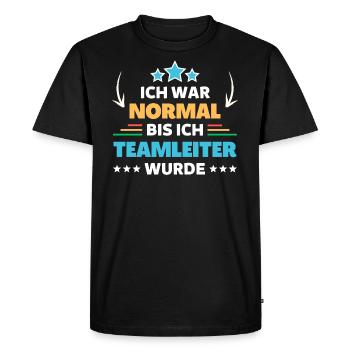 J’étais normal jusqu’à ce que je devienne chef d’équipe - T-shirt Premium bio Homme - noir - Devant - Nico (187cm)