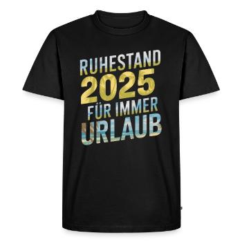 Retraite 2025 Vacances pour toujours - T-shirt Premium bio Homme - noir - Devant - Nico (187cm)