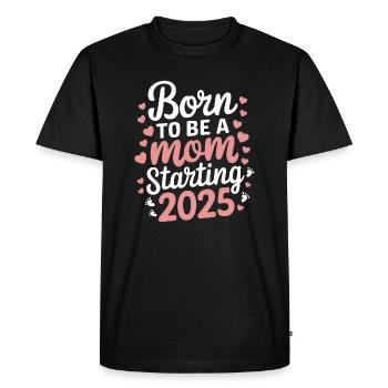 Née pour être maman à partir de 2025 - T-shirt Premium bio Homme - noir - Devant - Nico (187cm)
