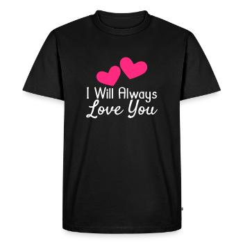 I will Always Love You - Men's Premium Organic T-Shirt - black - Front - Nico (187cm)