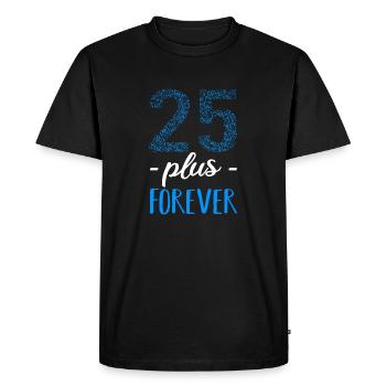25 plus pour toujours - dictons d'anniversaire cadeaux drôles - T-shirt Premium bio Homme - noir - Devant - Nico (187cm)