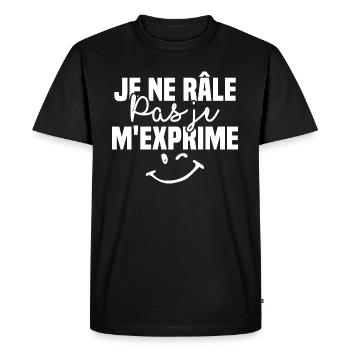 Je ne râle pas je m'exprime - T-shirt Premium bio Homme - noir - Devant - Nico (187cm)