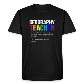 Geography teacher definition, Geography teacher - Men's Premium Organic T-Shirt - black - Front - Nico (187cm)