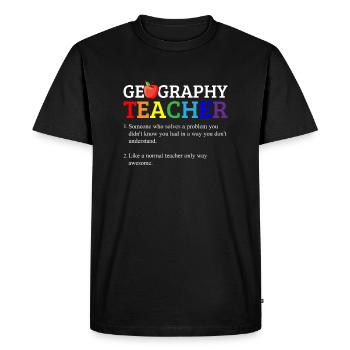 Geography teacher definition, Geography teacher - Men's Premium Organic T-Shirt - black - Front - Nico (187cm)