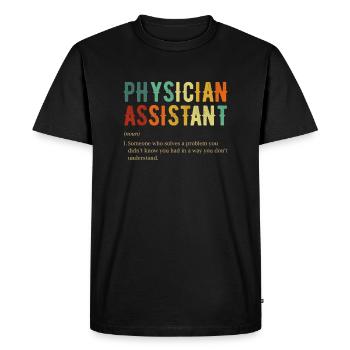 Physician definition, Physician Assistant - Men's Premium Organic T-Shirt - black - Front - Nico (187cm)