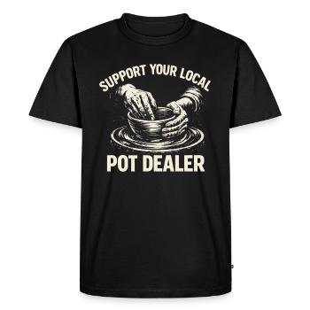 Humour Poterie - Support Your Local Pot Dealer - T-shirt Premium bio Homme - noir - Devant - Nico (187cm)