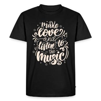 FAIRE L'AMOUR ET ECOUTER LA MUSIQUE - T-shirt Premium bio Homme - noir - Devant - Nico (187cm)