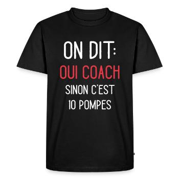 On Dit Oui Coach Humour Coaching Sportif - T-shirt Premium bio Homme - noir - Devant - Nico (187cm)