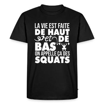 La Vie Est Faite De Haut Et De Bas Humour Fitness - T-shirt Premium bio Homme - noir - Devant - Nico (187cm)