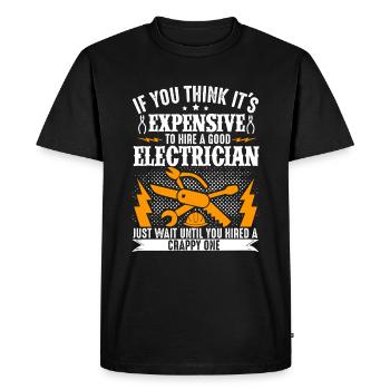 If You Think ItS Expensive To - Men's Premium Organic T-Shirt - black - Front - Nico (187cm)