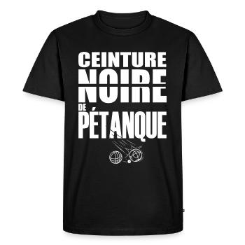 Pétanque ceinture noire Humour petanque - T-shirt Premium bio Homme - noir - Devant - Nico (187cm)