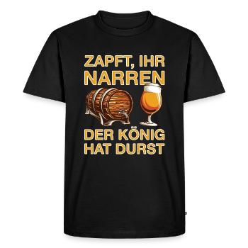 You fool the king has thirsty - Men's Premium Organic T-Shirt - black - Front - Nico (187cm)