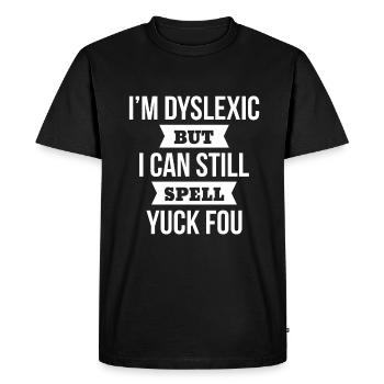 Dyslexique énonciation drôle Dyslexie beurk fou - T-shirt Premium bio Homme - noir - Devant - Nico (187cm)
