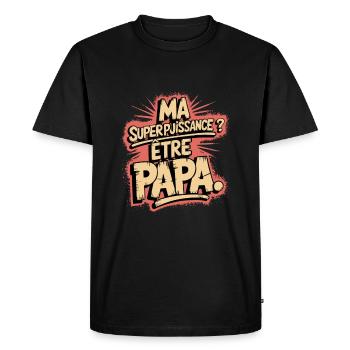Ma Superpuissance ? être Papa - T-shirt Premium bio Homme - noir - Devant - Nico (187cm)