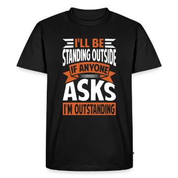 Je serai debout à l’extérieur - Je suis exceptionnel - T-shirt Premium bio Homme - noir - Devant - Nico (187cm)