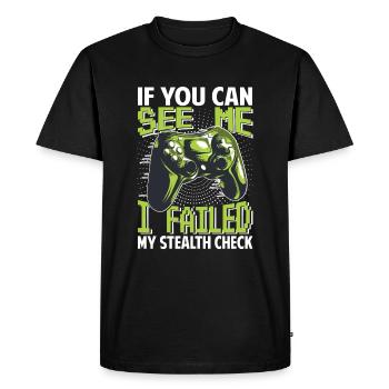 If You can See Me - I Failed My Stealth Check - Men's Premium Organic T-Shirt - black - Front - Nico (187cm)
