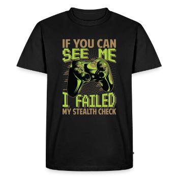 If You can See Me - I Failed My Stealth Check - Men's Premium Organic T-Shirt - black - Front - Nico (187cm)
