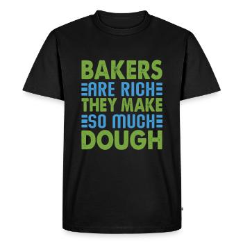 Les boulangers sont riches, ils font tellement de pâte - Cuisson - T-shirt Premium bio Homme - noir - Devant - Nico (187cm)