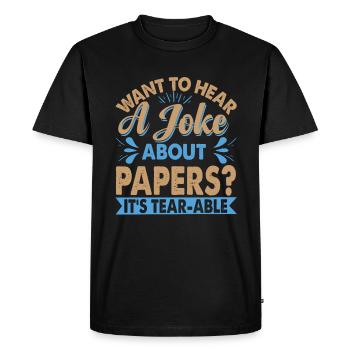 Vous voulez entendre une blague sur le papier? - Blagues de papa - T-shirt Premium bio Homme - noir - Devant - Nico (187cm)