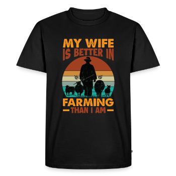 My wife is better in farming than I am - farmer - - Men's Premium Organic T-Shirt - black - Front - Nico (187cm)