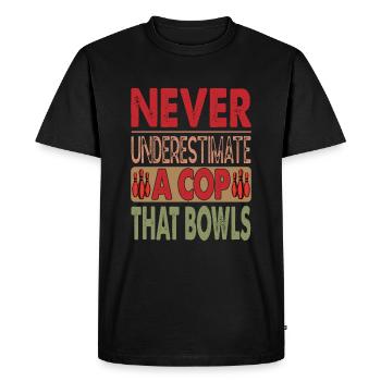 Ne sous-estimez jamais un flic qui joue aux boules - Bowling - T-shirt Premium bio Homme - noir - Devant - Nico (187cm)
