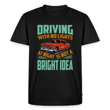 Conduire sans lumière la nuit n’est pas un identifiant LUMINEUX - T-shirt Premium bio Homme - noir - Devant - Nico (187cm)