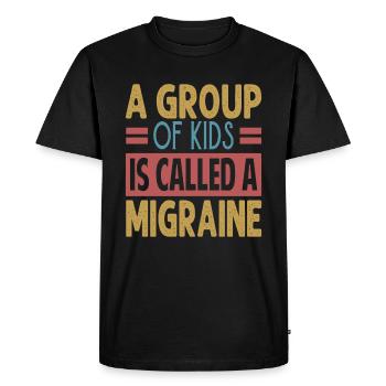 Un groupe d’enfants s’appelle une migraine - Funny Teach - T-shirt Premium bio Homme - noir - Devant - Nico (187cm)