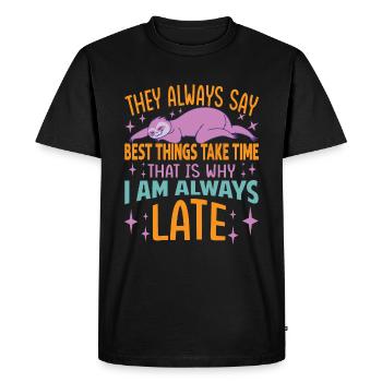 Ils disent toujours que les meilleures choses prennent du temps - Funny Slot - T-shirt Premium bio Homme - noir - Devant - Nico (187cm)