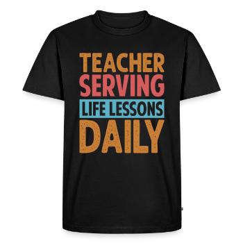Teacher Serving Life Lessons Daily - Kindergarten - Men's Premium Organic T-Shirt - black - Front - Nico (187cm)