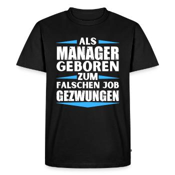 Le gestionnaire a atterri dans le mauvais emploi - T-shirt Premium bio Homme - noir - Devant - Nico (187cm)