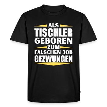 Carpenter a décroché le mauvais emploi - T-shirt Premium bio Homme - noir - Devant - Nico (187cm)
