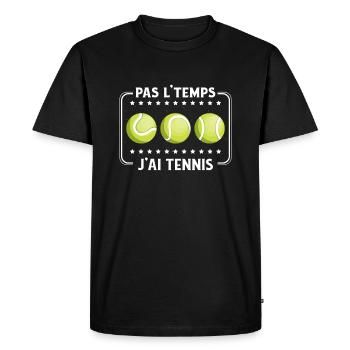 Pas L'Temps J'ai Tennis tennisman drôle passionné - T-shirt Premium bio Homme - noir - Devant - Nico (187cm)