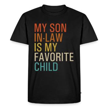 My son in-law is my favorite child - Men's Premium Organic T-Shirt - black - Front - Nico (187cm)