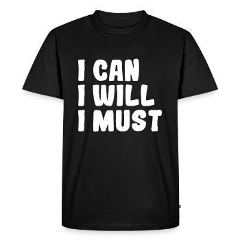 I Can I Will I Must - Men's Premium Organic T-Shirt - black - Front - Nico (187cm)