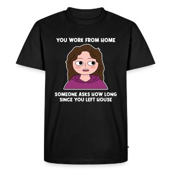 Work from Home Lazy Design for Proud - Men's Premium Organic T-Shirt - black - Front - Nico (187cm)