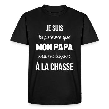 La preuve que mon papa pas toujours chasse - T-shirt Premium bio Homme - noir - Devant - Nico (187cm)