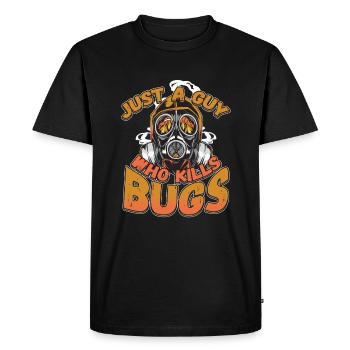 Just A Guy Who Kills Bugs Pest Control - Men's Premium Organic T-Shirt - black - Front - Nico (187cm)