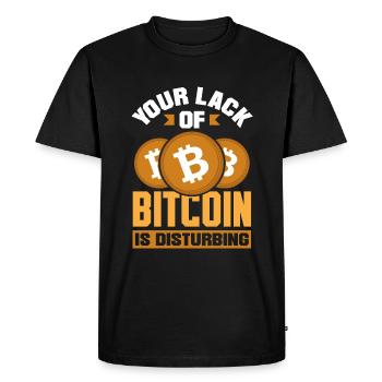 Your Lack Of Bitcoin Is Disturbing Cryptocurrency - Men's Premium Organic T-Shirt - black - Front - Nico (187cm)