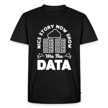 Belle histoire maintenant Montrez-moi le scientifique des données - T-shirt Premium bio Homme - noir - Devant - Nico (187cm)
