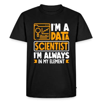 I'm Data Scientist I'm Always In My Element - Men's Premium Organic T-Shirt - black - Front - Nico (187cm)