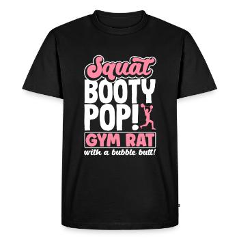 Squat, Booty, Pop! Gym rat with a Bubble Butt - Men's Premium Organic T-Shirt - black - Front - Nico (187cm)