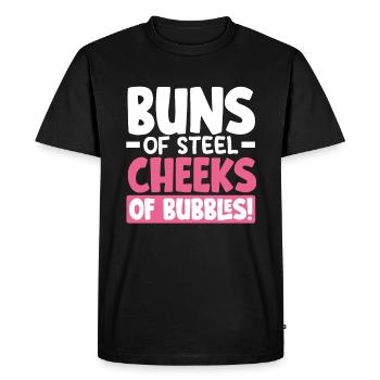 Buns of Steel, Cheeks of Bubbles! - Men's Premium Organic T-Shirt - black - Front - Nico (187cm)