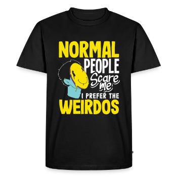 Normal people scare me. I prefer the weirdos - Men's Premium Organic T-Shirt - black - Front - Nico (187cm)