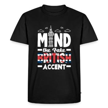 Mind the Fake British Accent - Men's Premium Organic T-Shirt - black - Front - Nico (187cm)