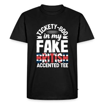 Tickety-Boo in My Fake British Accented Tee - Men's Premium Organic T-Shirt - black - Front - Nico (187cm)